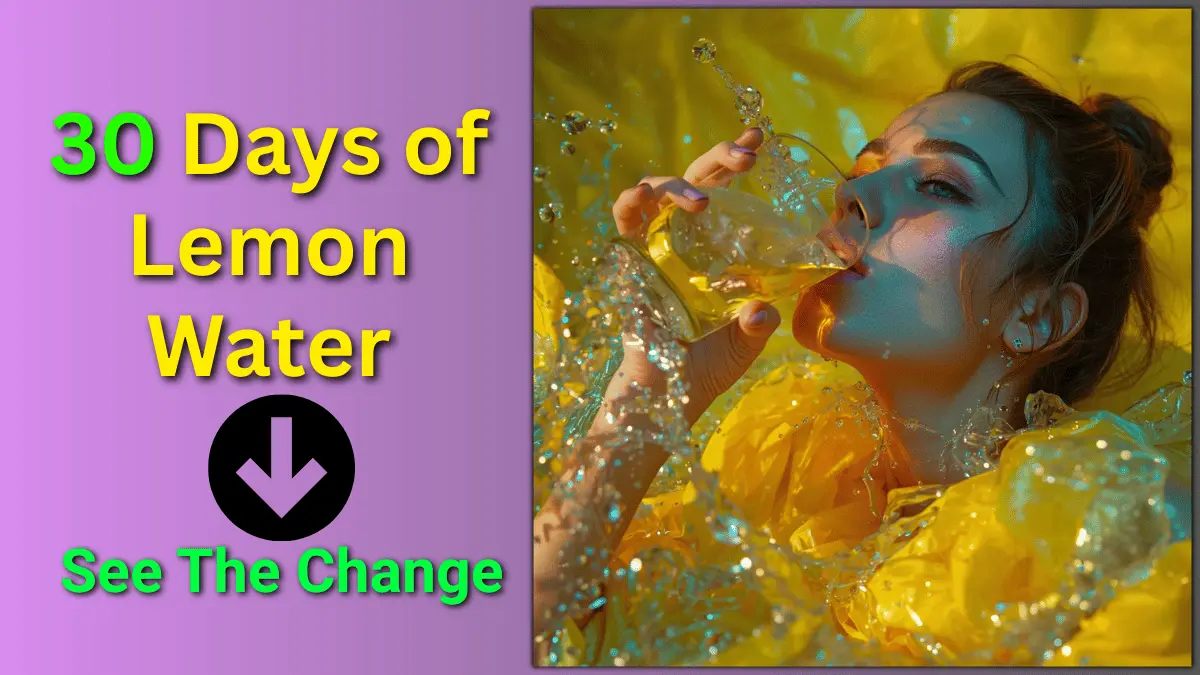 What happens if you drink lemon water every morning for 30 days for health and digestion